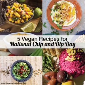 5 Vegan Recipes for National Chip and Dip Day