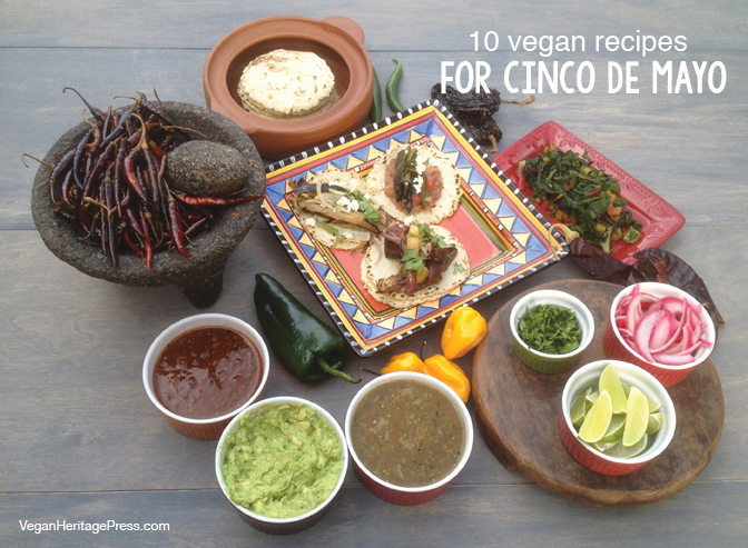 10 Vegan Recipes for Cinco de Mayo
