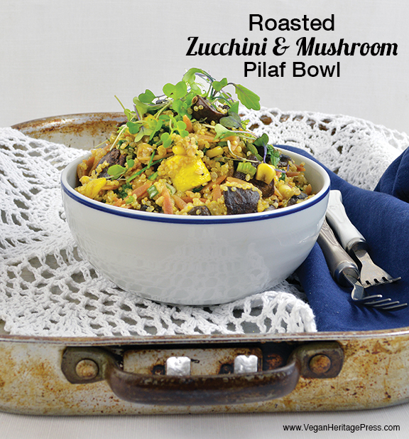 Roasted Zucchini and Mushroom Pilaf Bowl