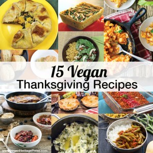 15 Recipes for Your Vegan Thanksgiving Menu | Vegan Heritage Press