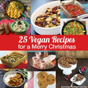 25 Vegan Recipes for a Merry Christmas