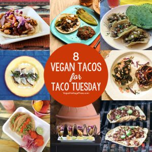 8 Vegan Tacos for Taco Tuesday