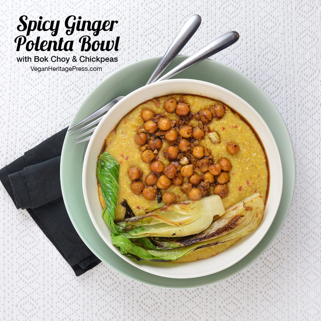 Spicy Ginger Polenta Bowl With Bok Choy And Chickpeas from Vegan Bowls by Zsu Dever